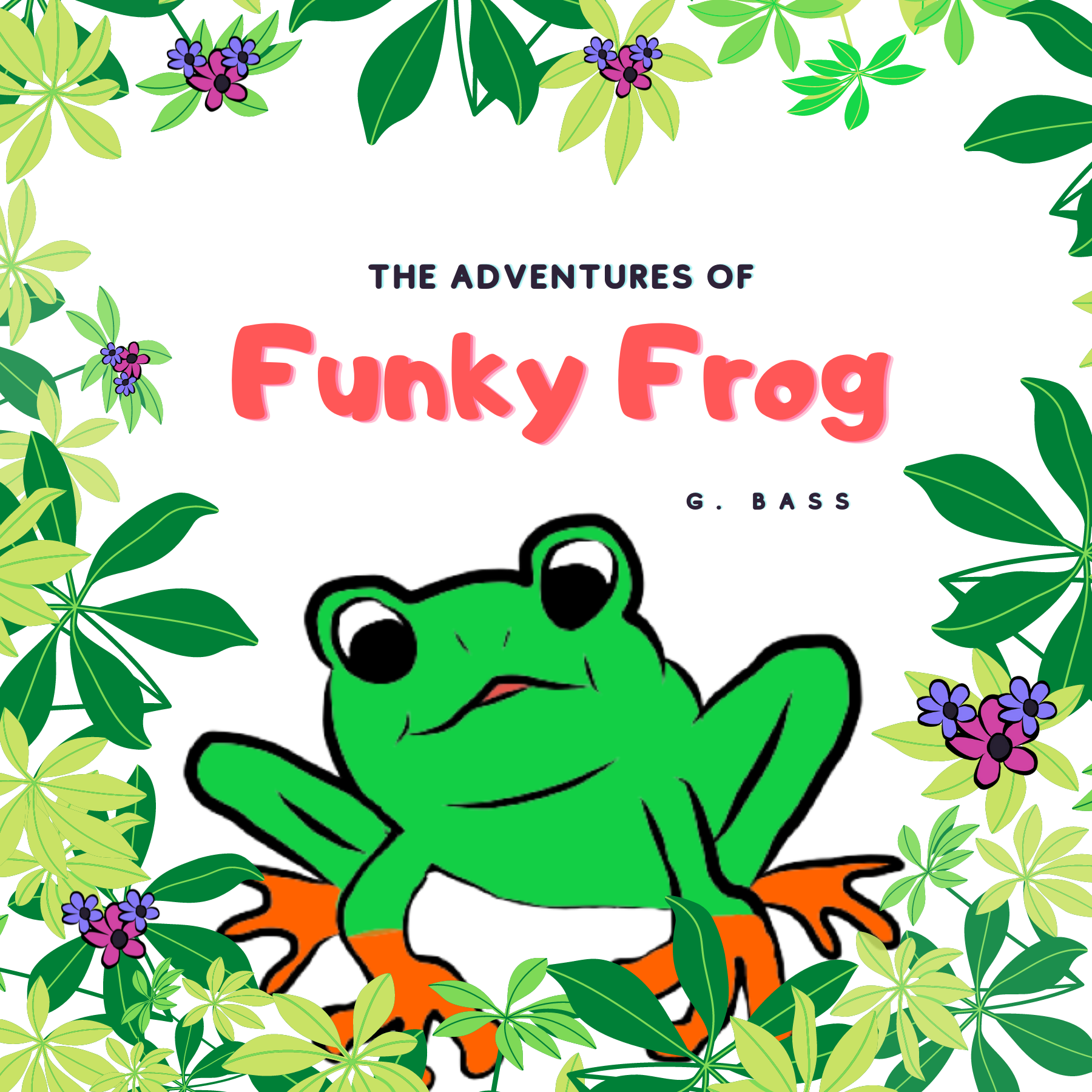 The Adventures of Funky Frog 1 – Bass G Books